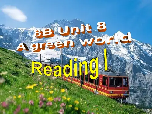 八年级下册英语(牛津译林版)Unit8  A green world Reading 1 公开课课件