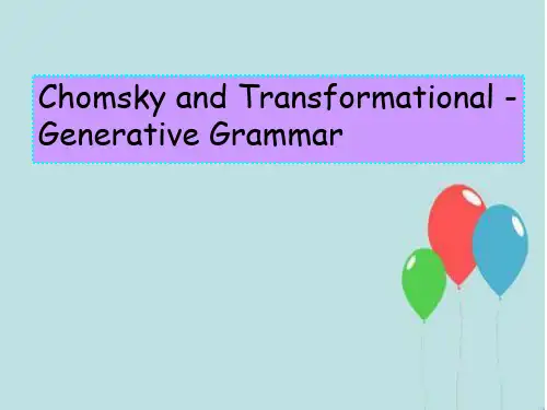 Chomsky and Transformational - Generative Grammar