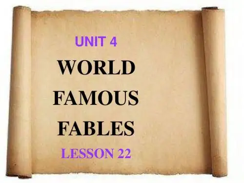 UNIT 4 WORLD FAMOUS FABLES LESSON 22 课件2-公开课-优质课(清华版一起精品六上)