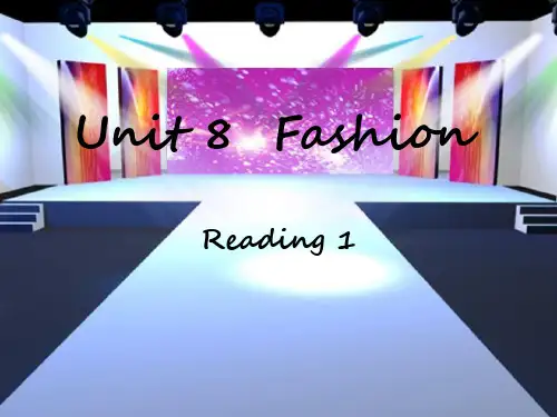 2018年秋学期译林牛津版7年级英语上Unit 8 Fashion Reading (1) The fashion show 公开课教学课件共16张PPT