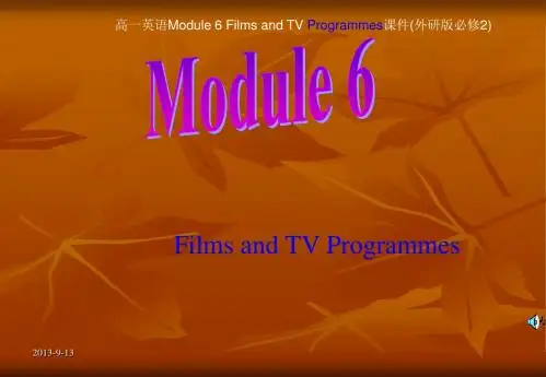 高一英语Module 6 Films and TV Programmes课件(外研版必修2)