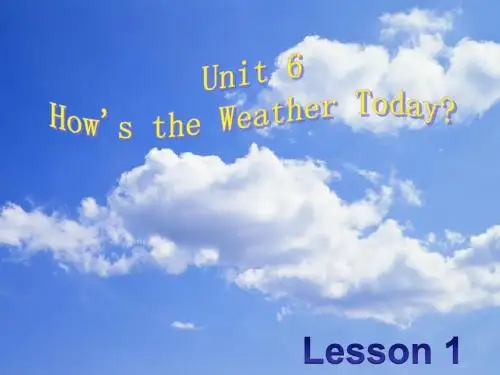 Unit 6 How's the Weather Today Lesson 1 课件2-优质公开课-重大三起4下精品