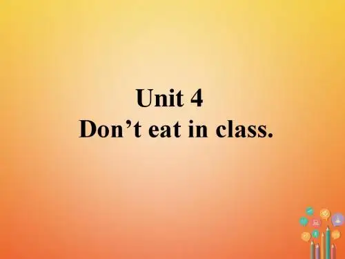 七年级英语下册Unit4Don’teatinclass课件新版人教新目标版