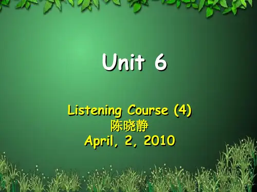 听力教程第四册答案Unit6.ppt