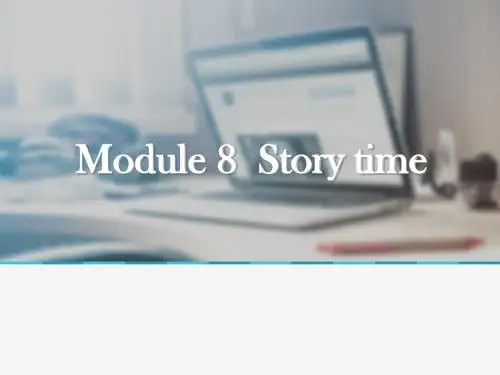 外研版七下 Module 8  Story time