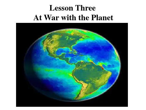 Lesson 3 At War with the Planet课文解析PPT精品文档