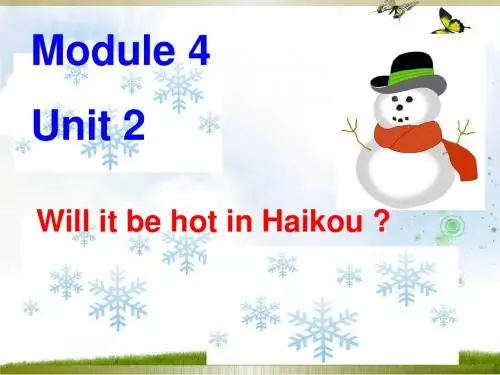 【最新】外研版四年级英语下册Module4Unit2Will it be hot in Haikou市级公开课课件
