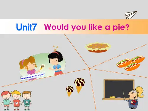 牛津译林版三年级上册英语Unit 7 Would you like a pie课件