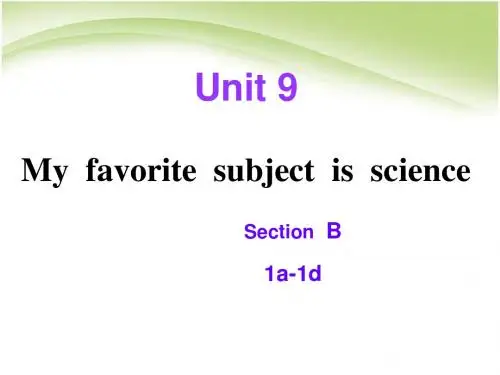 Unit9 My favorite subject is science Section B 1a1d
