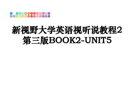 最新新视野大学英语视听说教程2第三版BOOK2-UNIT5教学讲义ppt课件