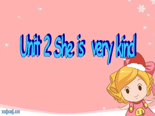 新广州版四年级英语下册：Unit 2 She is very kind课件