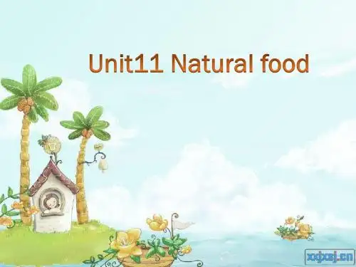 Unit11 Natural food