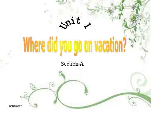 Unit1 Where did you go on vacation(全单元课件)