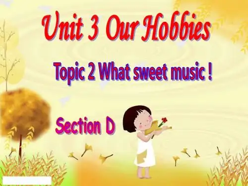 仁爱英语八年级上Unit 3 Topic 2 Section D课件