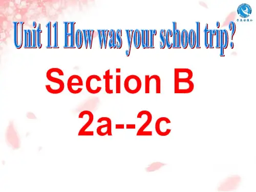 Unit11How was your school trip  Section B 2a-2c  公开课一等奖课件