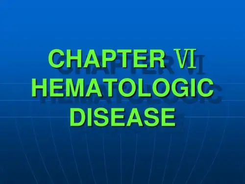 CHAPTER Ι HEMATOLOGIC DISEASE2
