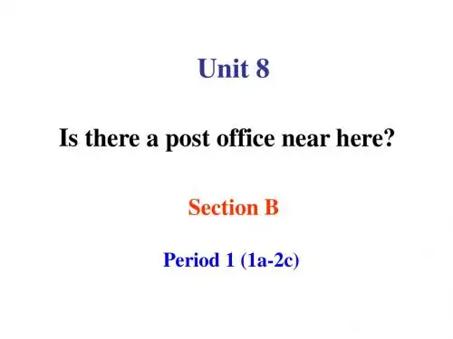 最新人教新目标英语七年级下册unit 8《Is there a post office near here》 section b-1课件