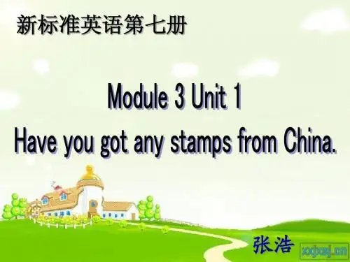 Book 11 Module 3 Unit 1 Have you got any stamps from China