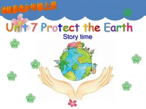 2019年牛津译林版英语六年级上册unit7 Protect the Earth  story time课件