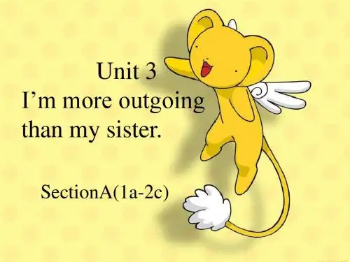 Unit_3_I’m_more_outgoing_than_my_sister._SectionA(1a-2c)_.ppt课件
