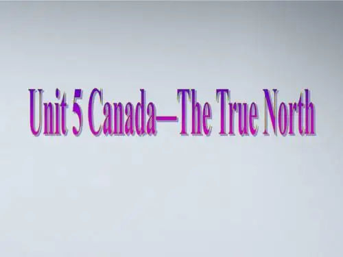 【名师指津】2011高中英语 U5 canada-the ture north课件 新人教版必修3