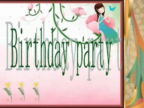 一年级下英语课件-Unit+7+Birthday+party_牛津上海版
