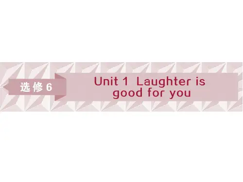 高考英语教材复习课件选修6Unit1Laughterisgoodforyou