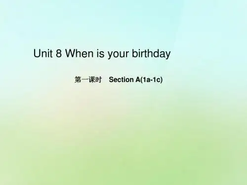 七年级英语上册 Unit 8 When is your birthday？(第一课时)Section A(1a-1c)课件 (新版)人教新目标版