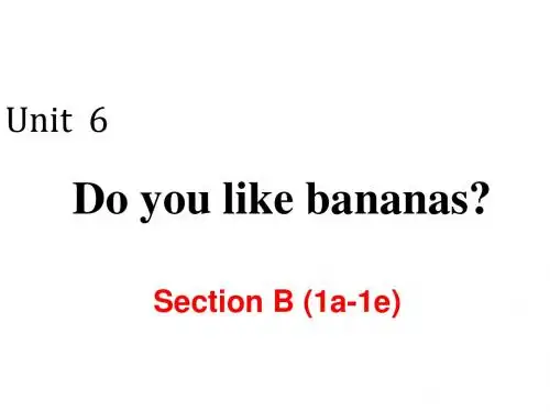 Unit 6 Section B (1a-1e)七年级英语上册新目标人教版
