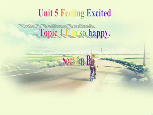 最新仁爱版八年级英语下册Unit5Topic1Ix27msohappy优质PPT课件B