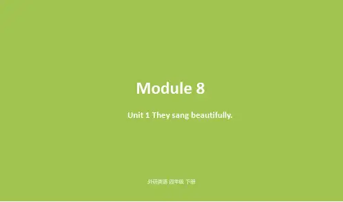 部编外研版四年级英语下册优质课件 Module8 Unit1