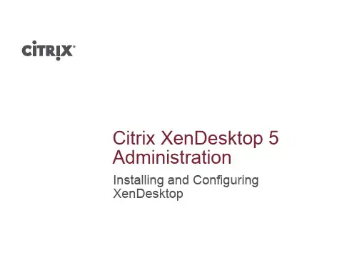 【Citrix_CCA原版PPT】4.Citrix_6.5_CCA_Installing_and_Configuring_XenDesktop